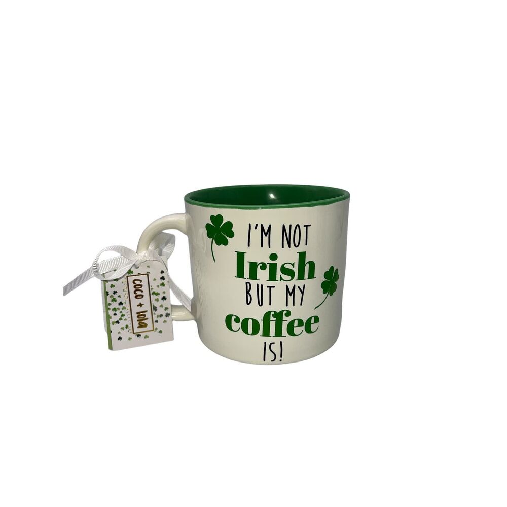 Coco Lola I'm Not Irish But My Coffee Is Mug